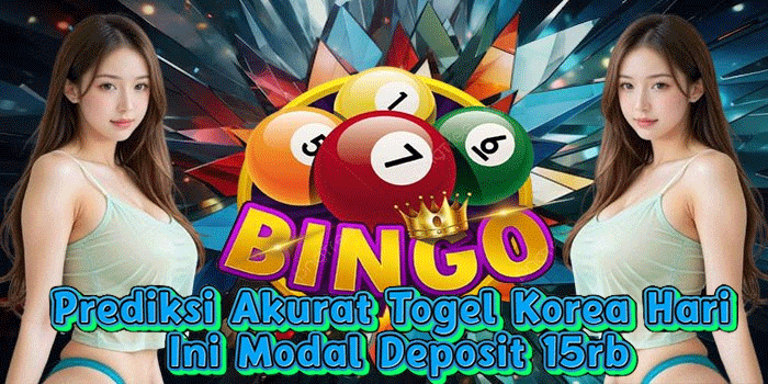 Prediksi Akurat Togel Korea Hari Ini Modal Deposit 15rb