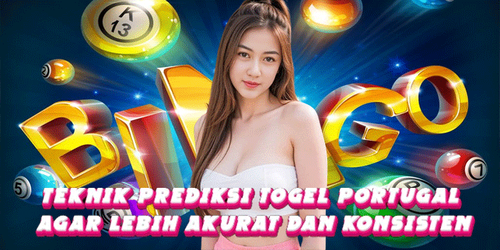 Teknik Prediksi Togel Portugal Agar Lebih Akurat Dan Konsisten