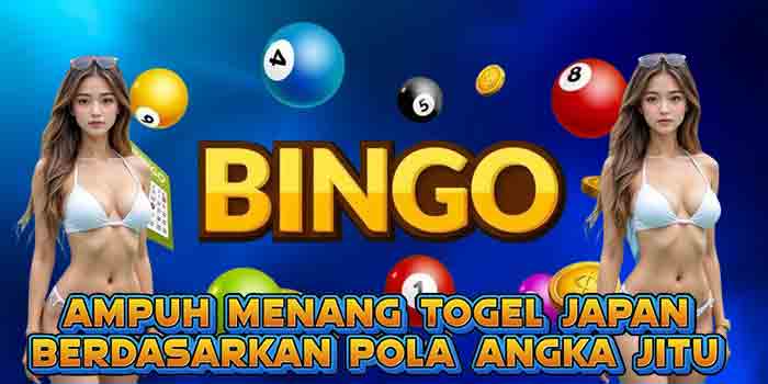 Ampuh Menang Togel Japan Berdasarkan Pola Angka Jitu